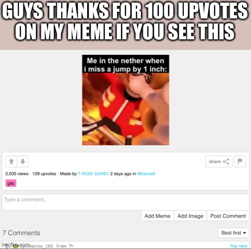 THANKS! | GUYS THANKS FOR 100 UPVOTES ON MY MEME IF YOU SEE THIS | made w/ Imgflip meme maker
