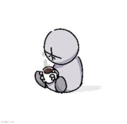 he enojy his coffee | made w/ Imgflip meme maker