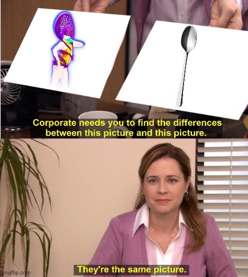 They're The Same Picture | image tagged in memes,they're the same picture,just dance | made w/ Imgflip meme maker