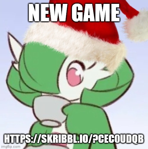 https://skribbl.io/?CeC0uDQb | NEW GAME; HTTPS://SKRIBBL.IO/?CEC0UDQB | image tagged in gardiclaus sipping tea | made w/ Imgflip meme maker