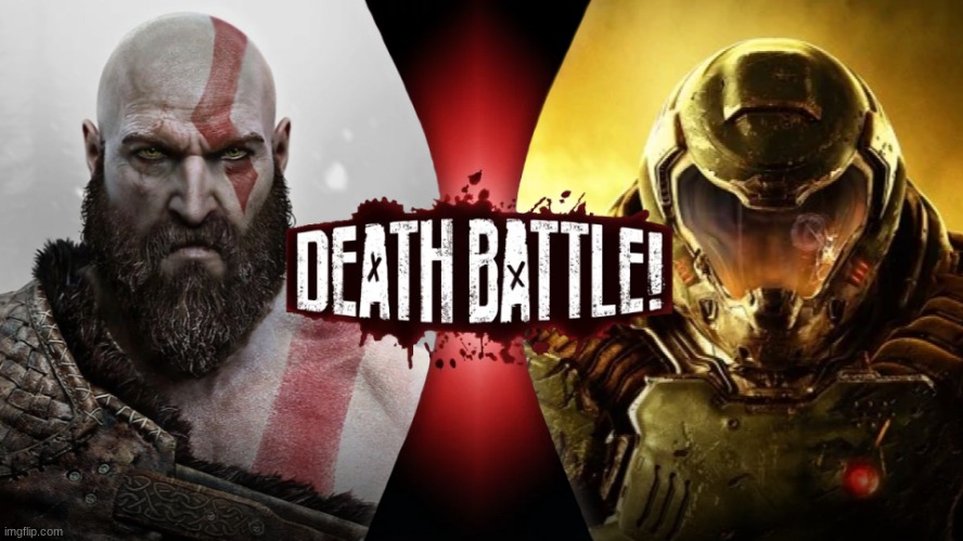 Who's winning this? | image tagged in god of war,doom | made w/ Imgflip meme maker