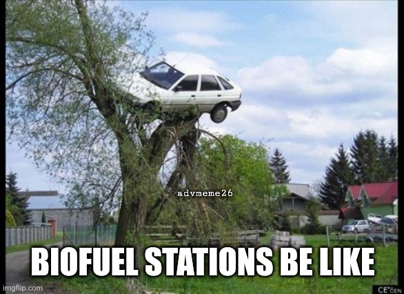 Biofuel Station | advmeme26; BIOFUEL STATIONS BE LIKE | image tagged in memes,secure parking,biofuel,biofuel station,advmeme26,car | made w/ Imgflip meme maker