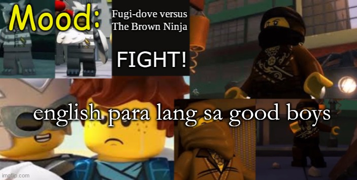 FDVTBN Temp 2.1 | english para lang sa good boys | image tagged in fdvtbn temp 2 1 | made w/ Imgflip meme maker