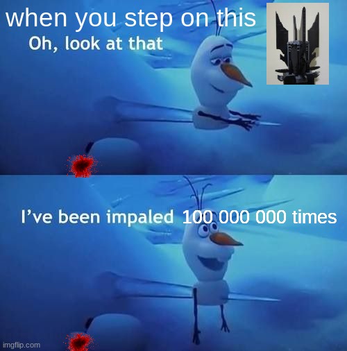paaaaaaaaaaaaaaaaaaaaaaaain | when you step on this; 100 000 000 times | image tagged in i've been impaled,pain,stepping on a lego,lego | made w/ Imgflip meme maker