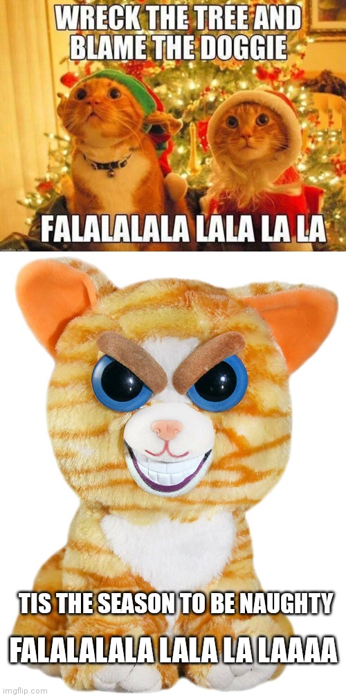 TIS THE SEASON TO BE NAUGHTY; FALALALALA LALA LA LAAAA | image tagged in princess potty mouth evil grin | made w/ Imgflip meme maker