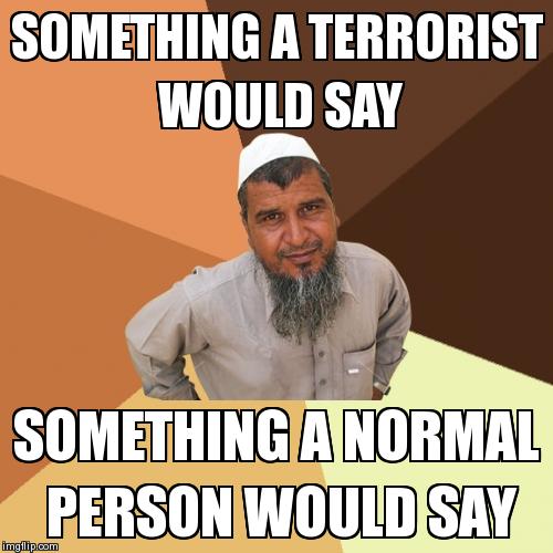Ordinary Muslim Man Meme | image tagged in memes,ordinary muslim man | made w/ Imgflip meme maker