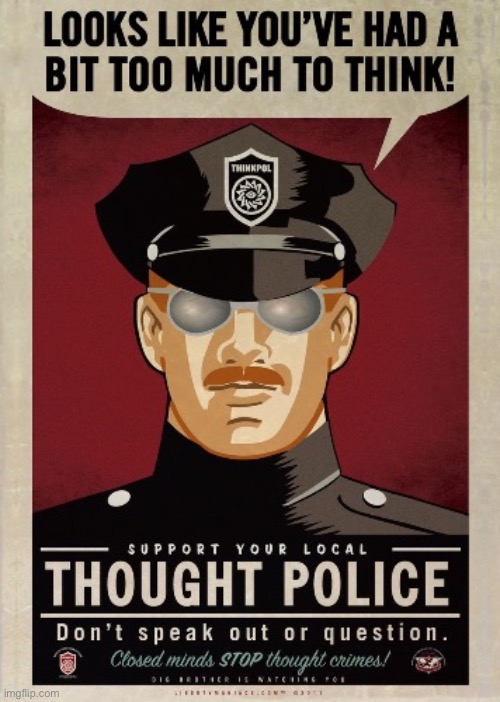 Thought Police | image tagged in thought police | made w/ Imgflip meme maker