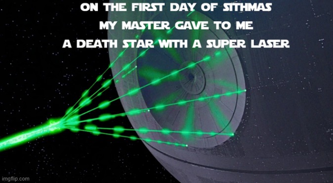 Merry Sithmas | image tagged in sith,death star | made w/ Imgflip meme maker