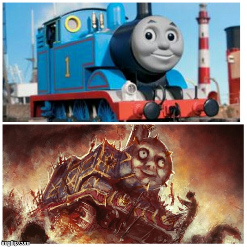 Thomas the creepy tank engine | image tagged in thomas the creepy tank engine | made w/ Imgflip meme maker
