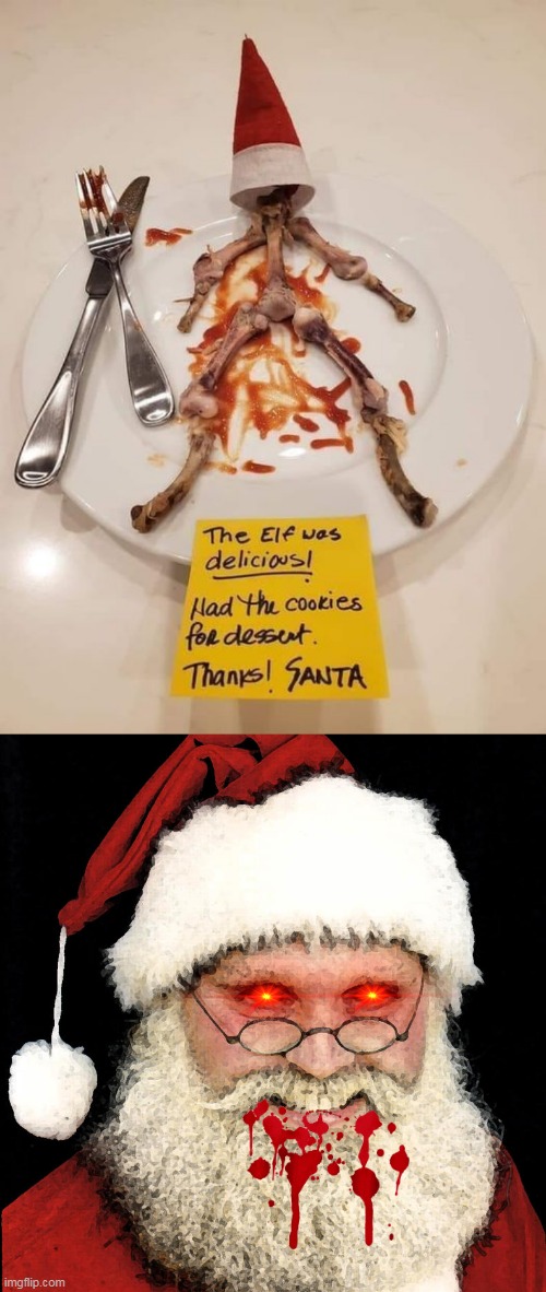 THE ELF IS DEAD! | image tagged in elf on the shelf,santa claus,christmas,elf on a shelf | made w/ Imgflip meme maker