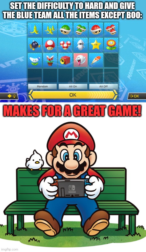 I LOVE THE CUSTOM ITEMS! | SET THE DIFFICULTY TO HARD AND GIVE THE BLUE TEAM ALL THE ITEMS EXCEPT BOO:; MAKES FOR A GREAT GAME! | image tagged in mario kart,nintendo switch,mario kart 8,items | made w/ Imgflip meme maker