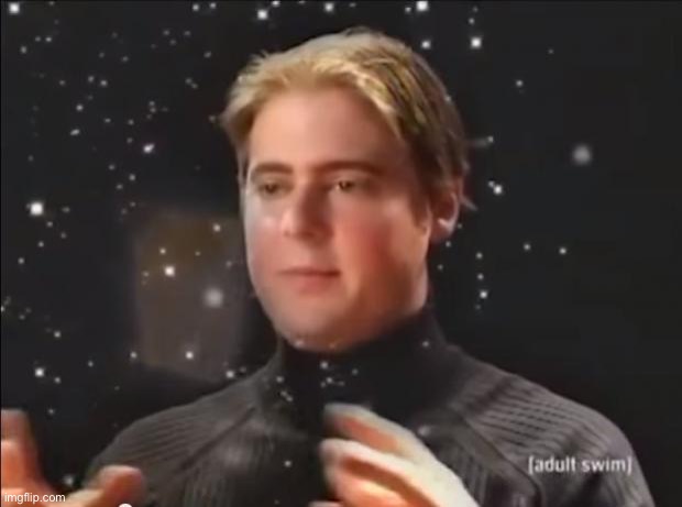 tim and eric universe | image tagged in tim and eric universe | made w/ Imgflip meme maker