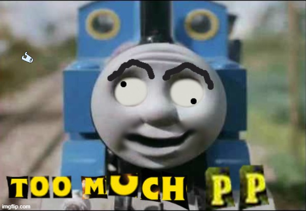 spand dong | image tagged in thomas the tank engine,expand dong | made w/ Imgflip meme maker