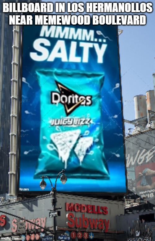 BILLBOARD IN LOS HERMANOLLOS NEAR MEMEWOOD BOULEVARD | made w/ Imgflip meme maker