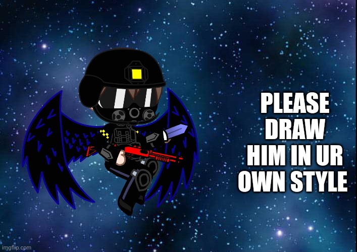 Please draw him in ur own style, please Imgflip