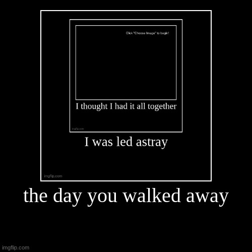 image tagged in funny,demotivationals | made w/ Imgflip demotivational maker