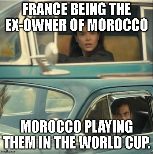 Another reference to FIFA and country's history | FRANCE BEING THE EX-OWNER OF MOROCCO; MOROCCO PLAYING THEM IN THE WORLD CUP. | image tagged in vanya and five | made w/ Imgflip meme maker