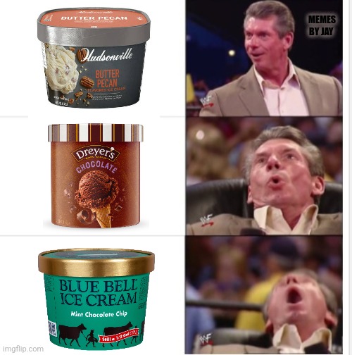 Yes! | MEMES BY JAY | image tagged in vince mcmahon,reactions,ice cream | made w/ Imgflip meme maker