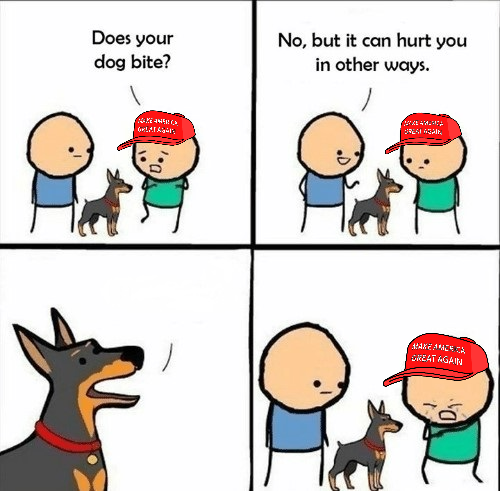 MAGA does your dog bite Blank Meme Template