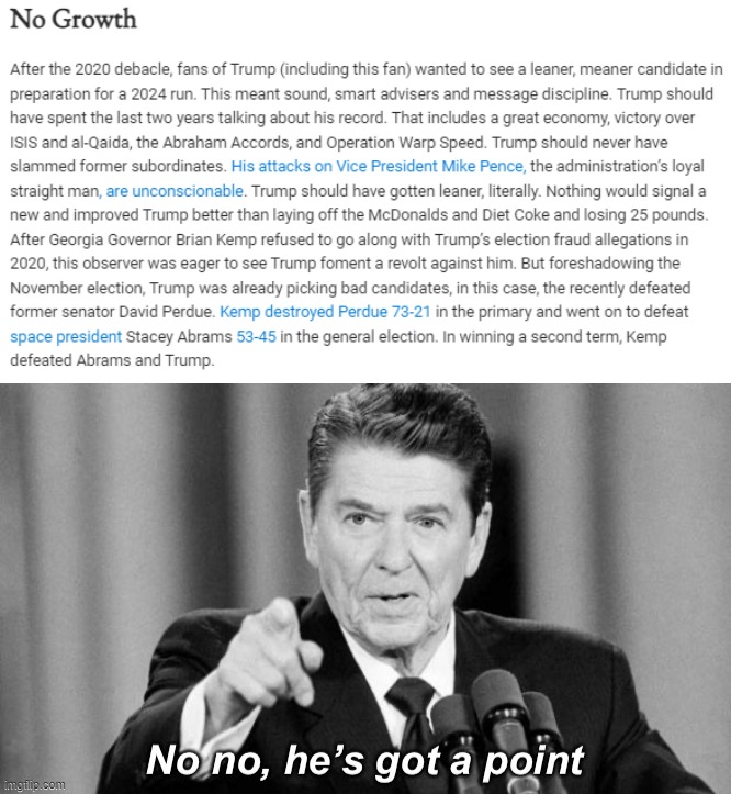 A two-time Trump voter and (now) ex-Trumper delivers solid advice to Republicans. | image tagged in no growth trump 2024,ronald reagan no no he s got a point | made w/ Imgflip meme maker