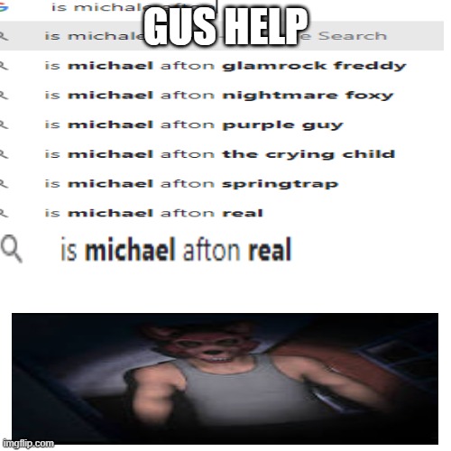 help me | GUS HELP | made w/ Imgflip meme maker