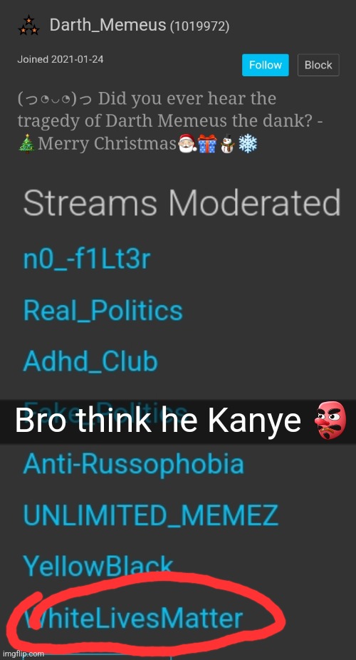 Bro think he Kanye 👺 | made w/ Imgflip meme maker