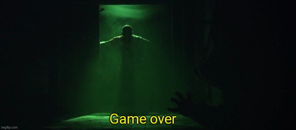 Game over | image tagged in game over | made w/ Imgflip meme maker