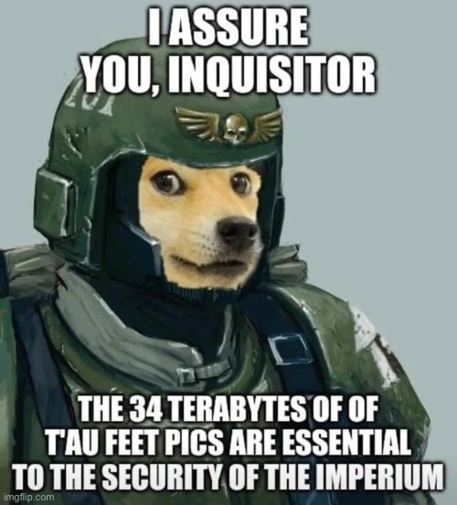 Lol fr | image tagged in memes,funny,warhammer40k | made w/ Imgflip meme maker
