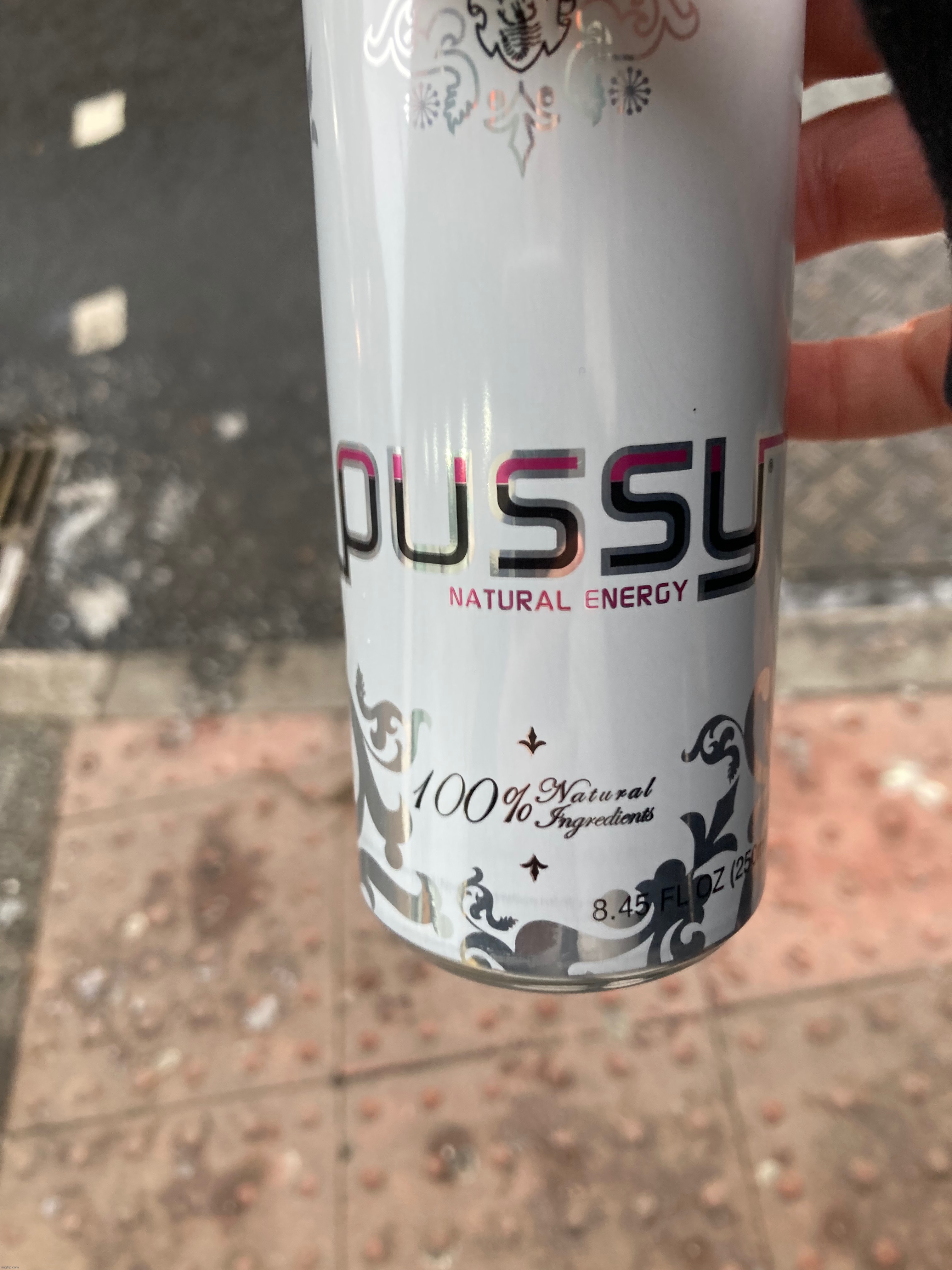 Got this funny energy drink the other day | image tagged in pussy,energy drinks,funny | made w/ Imgflip meme maker