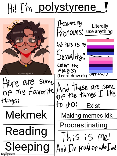 I decided it was about time to make this | polystyrene_; Literally use anything; (I can't draw ok); Exist; Mekmek; Making memes idk; Procrastinating; Reading; Sleeping | image tagged in lgbtq stream account profile | made w/ Imgflip meme maker