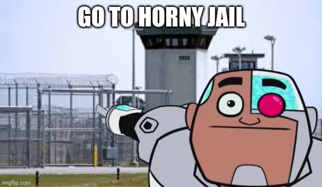 Go to horny jail Blank Meme Template