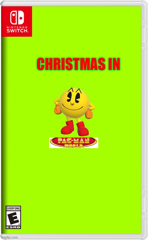 christmas in pac man world | CHRISTMAS IN | image tagged in nintendo switch,christmas,pac man,fake | made w/ Imgflip meme maker