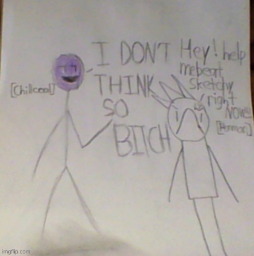 I was bored 4 | image tagged in drawing | made w/ Imgflip meme maker