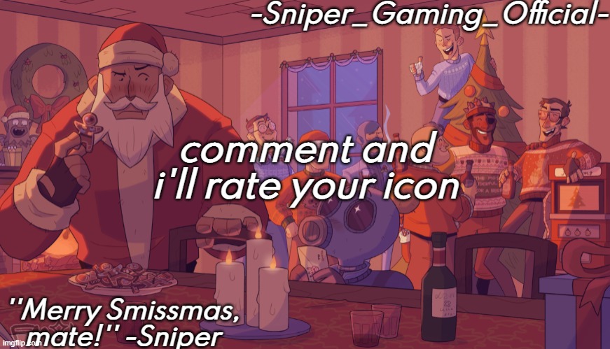 sniper gaming smissmas temp | comment and i'll rate your icon | image tagged in sniper gaming smissmas temp | made w/ Imgflip meme maker