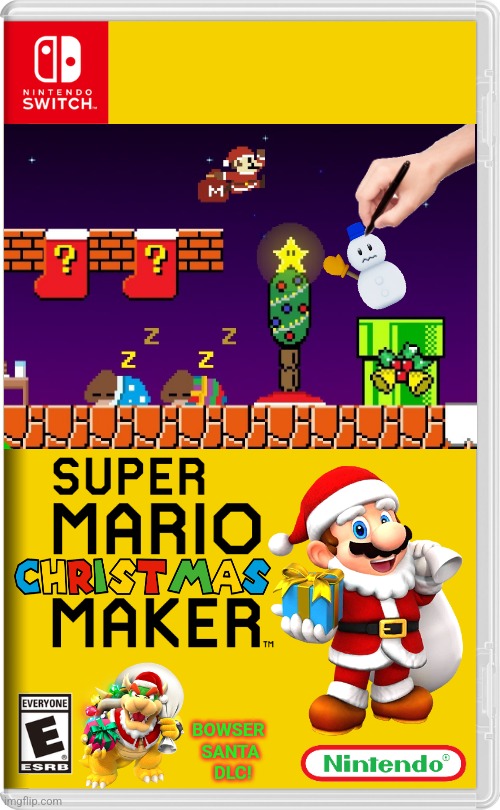 MARIO CHRISTMAS MAKER! | BOWSER 
SANTA
 DLC! | image tagged in nintendo switch,super mario,christmas,mario maker,bowser,fake switch games | made w/ Imgflip meme maker