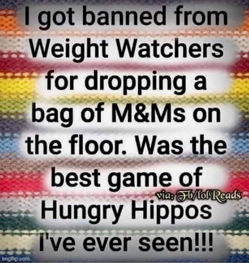 Hungry Hippo`s | image tagged in weight gain | made w/ Imgflip meme maker