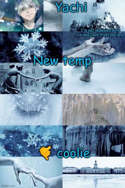Yachi's jack frost temp | New temp; 🤙 coolie | image tagged in yachi's jack frost temp | made w/ Imgflip meme maker