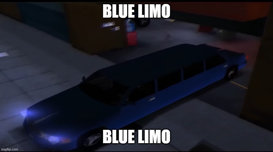 its a damn blue limo that i totally didnt took it from gta 3 beta | BLUE LIMO; BLUE LIMO | image tagged in blue balls | made w/ Imgflip meme maker