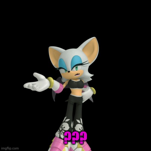 Annoyed Rouge the Bat | ??? | image tagged in annoyed rouge the bat | made w/ Imgflip meme maker