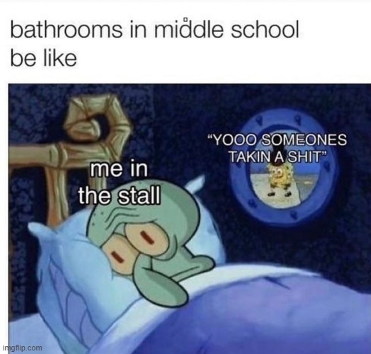 image tagged in middle school | made w/ Imgflip meme maker