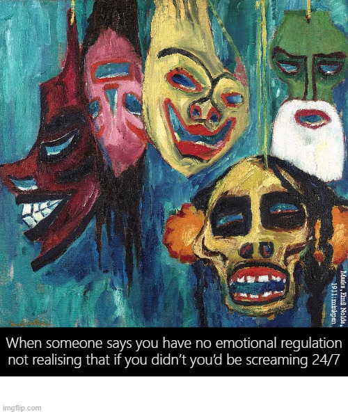 Scream | image tagged in art memes,german expressionism,expressionism,depression sadness hurt pain anxiety,bpd,borderline personality disorder | made w/ Imgflip meme maker