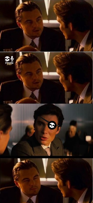 Pirate_inception_02 Blank Meme Template