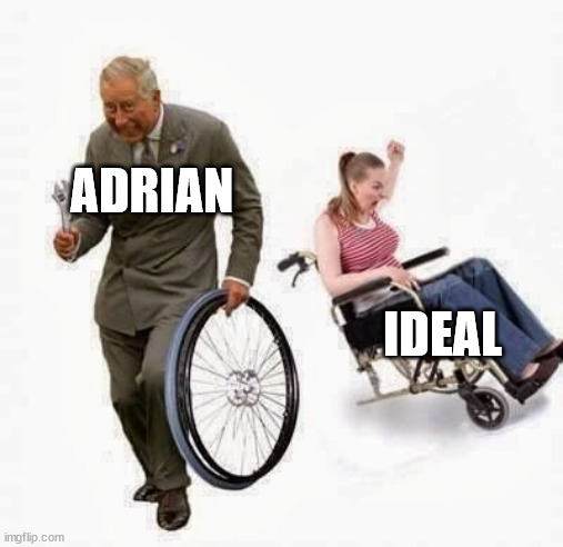 He's getting away! | ADRIAN; IDEAL | image tagged in wheel steal | made w/ Imgflip meme maker