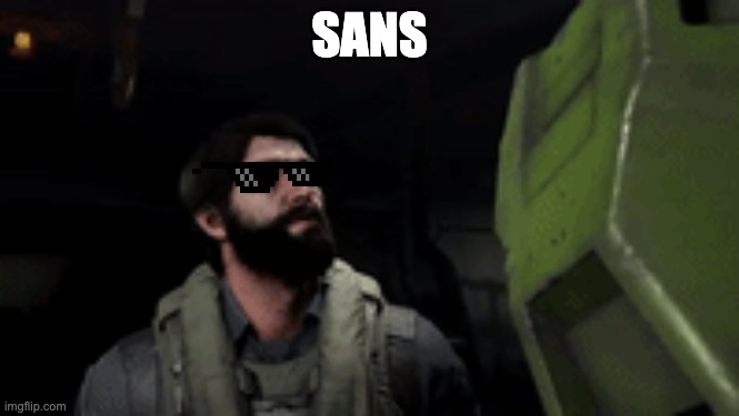 SANS | image tagged in meme | made w/ Imgflip meme maker