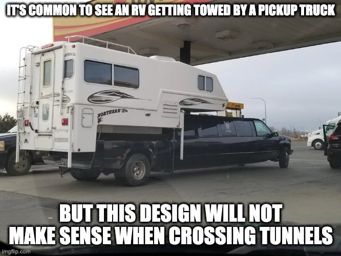 RV on a Long Pickup Truck | IT'S COMMON TO SEE AN RV GETTING TOWED BY A PICKUP TRUCK; BUT THIS DESIGN WILL NOT MAKE SENSE WHEN CROSSING TUNNELS | image tagged in cars,rv,memes | made w/ Imgflip meme maker