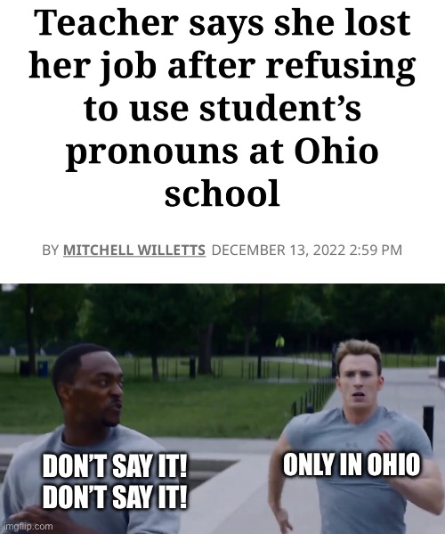 ONLY IN OHIO; DON’T SAY IT!
DON’T SAY IT! | image tagged in steve passing sam | made w/ Imgflip meme maker