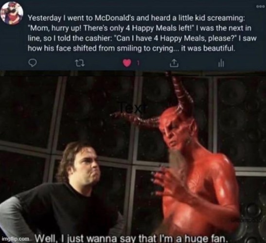 How Evil | image tagged in know your meme well i just wanna say that i'm a huge fan | made w/ Imgflip meme maker