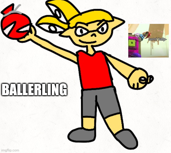 BALLERLING | made w/ Imgflip meme maker