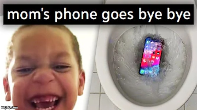 mom's phone | made w/ Imgflip meme maker