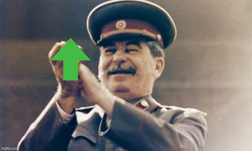 Stalin Approves | image tagged in stalin approves | made w/ Imgflip meme maker